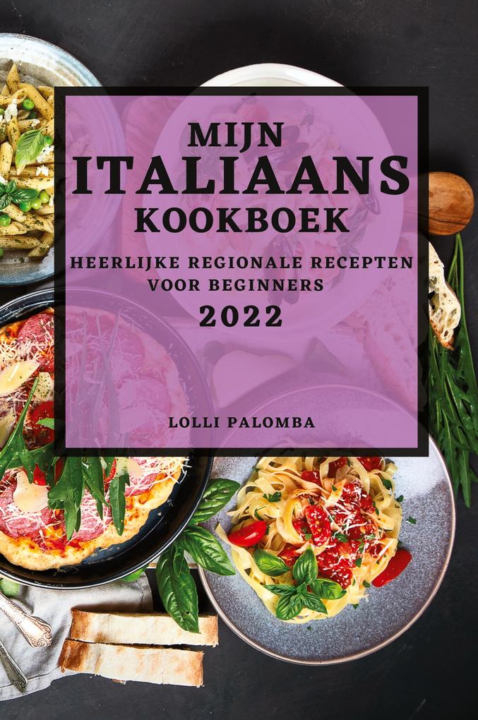 Produktbild: MIJN ITALIAANS KOOKBOEK 2022 | Lolli Palomba