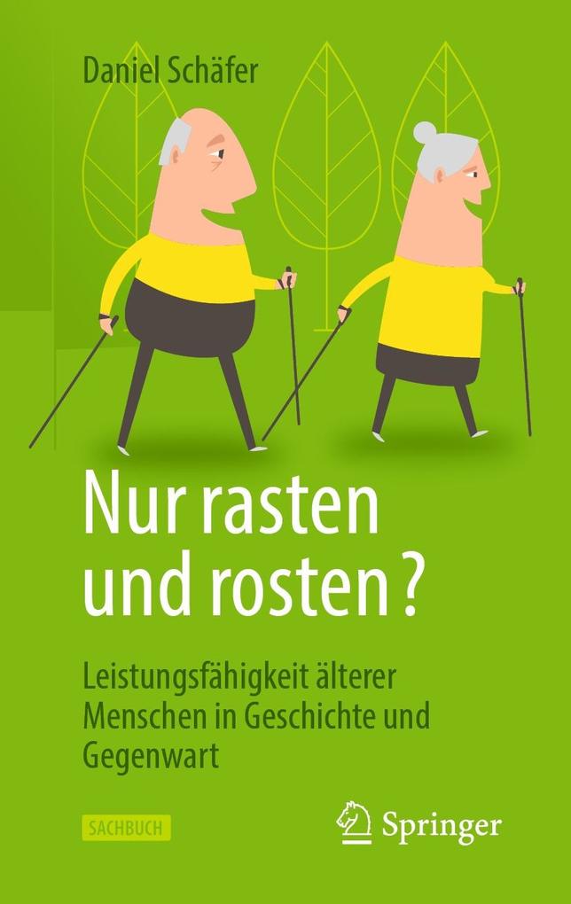 Produktbild: Nur rasten und rosten? | Daniel Schäfer
