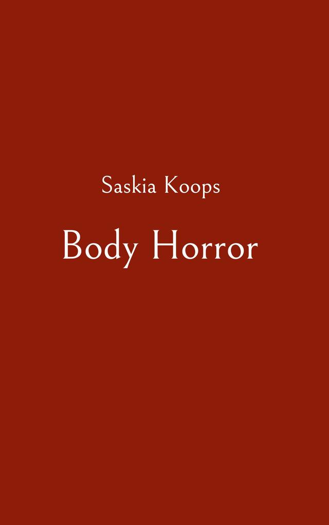 Produktbild: Body Horror | Saskia Koops