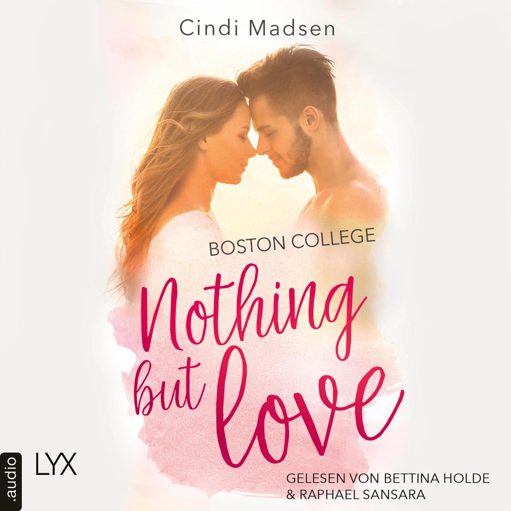 Produktbild: Boston College - Nothing but Love | Cindi Madsen
