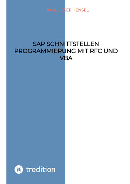 Produktbild: SAP Schnittstellen Programmierung mit RFC und VBA | Karl Josef Hensel