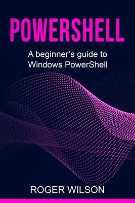 Produktbild: PowerShell | Roger Wilson