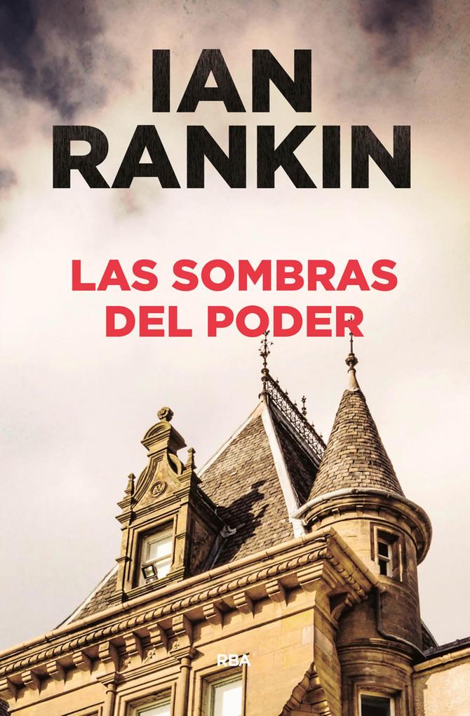Produktbild: Las sombras del poder | Ian Rankin