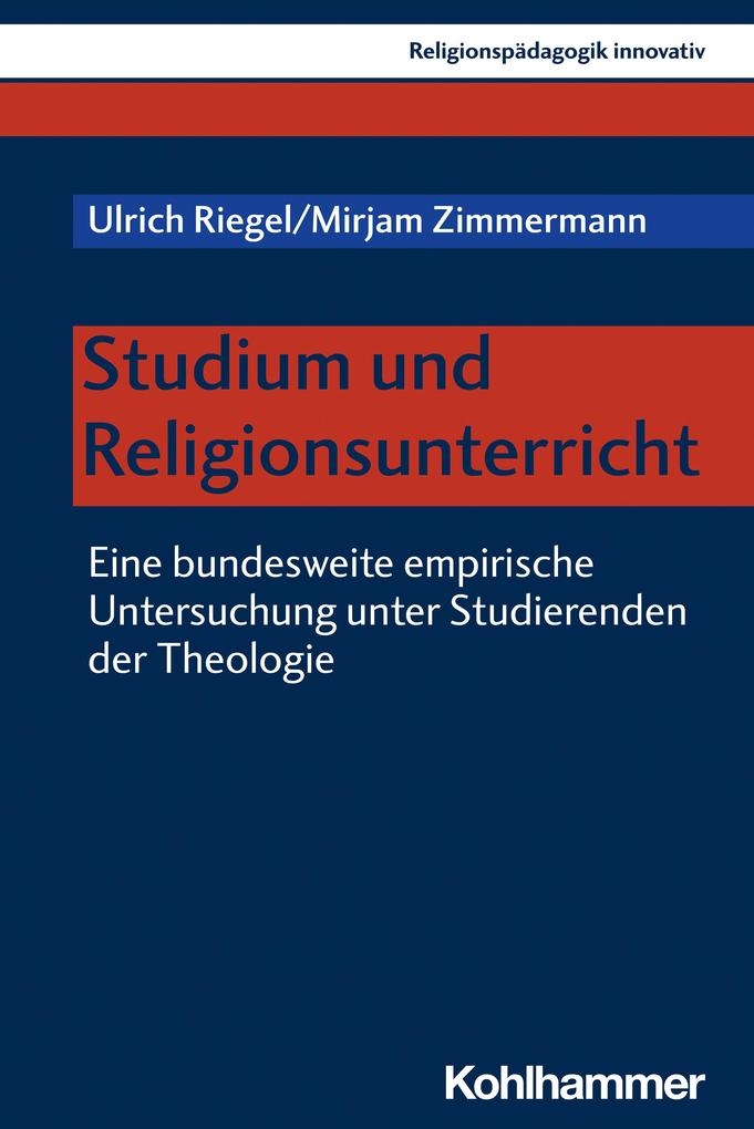 Produktbild: Studium und Religionsunterricht | Ulrich Riegel, Mirjam Zimmermann