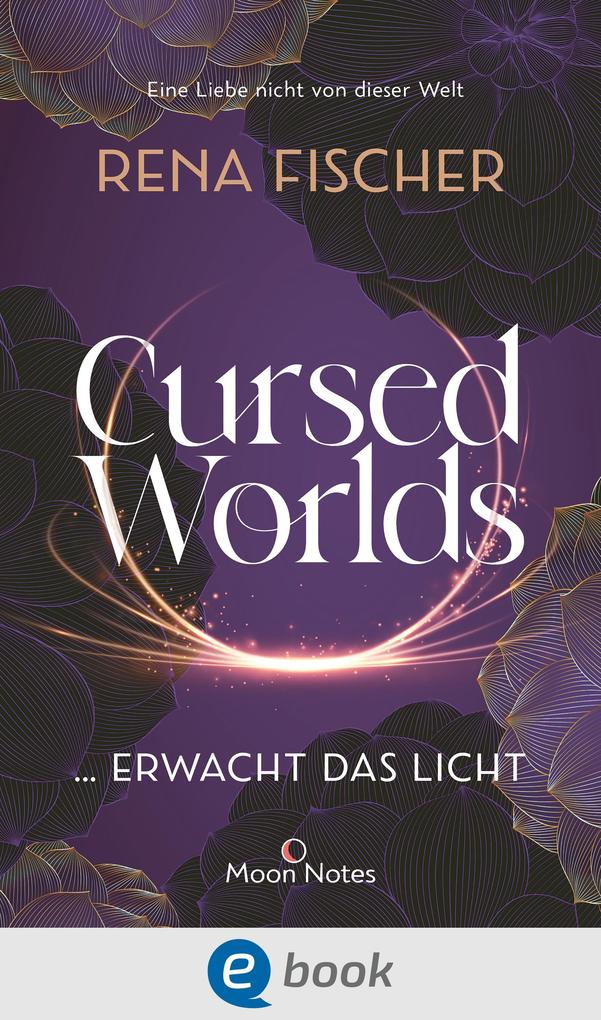 Produktbild: Cursed Worlds 2 ... erwacht das Licht | Rena Fischer
