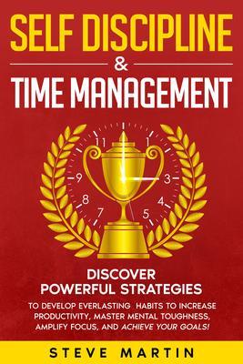 Produktbild: Self Discipline & Time Management | Steve G. Martin