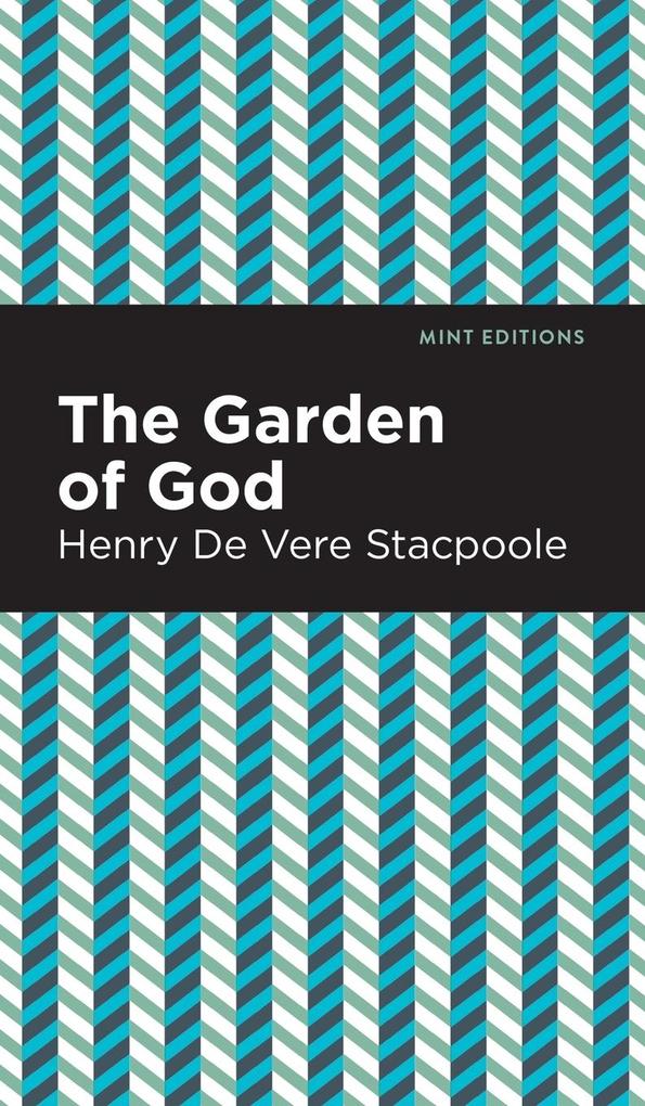 Produktbild: The Garden of God | Henry De Vere Stacpoole