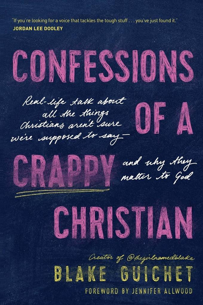 Produktbild: Confessions of a Crappy Christian | Blake Guichet