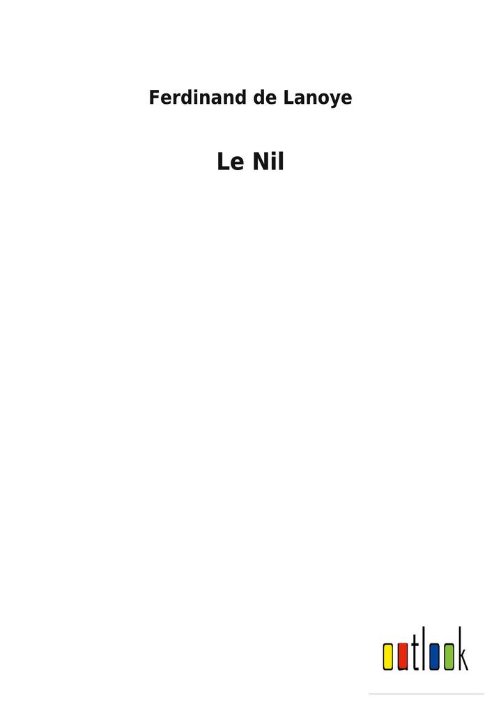 Produktbild: Le Nil | Ferdinand De Lanoye