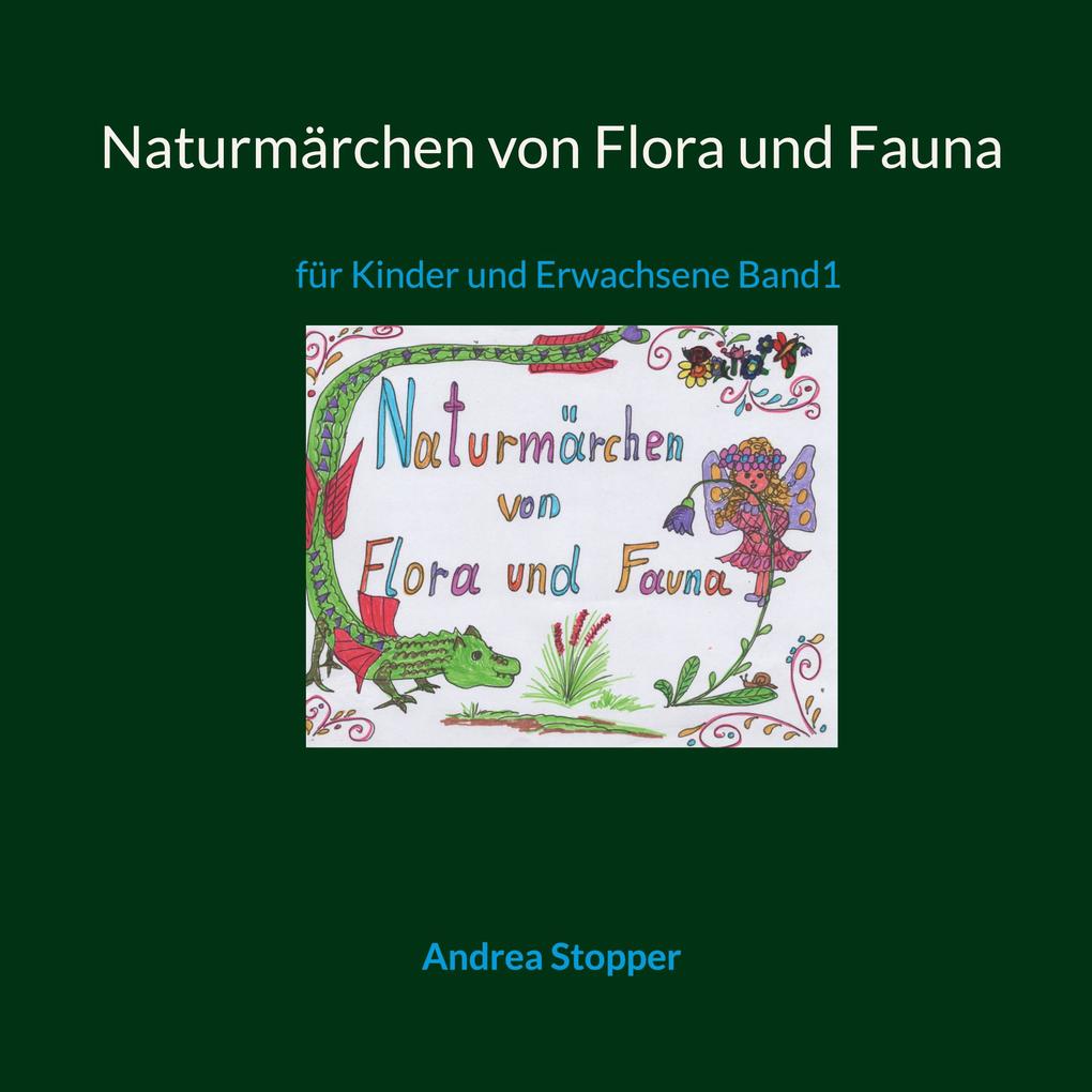 Produktbild: Naturmärchen von Flora und Fauna | Andrea Stopper