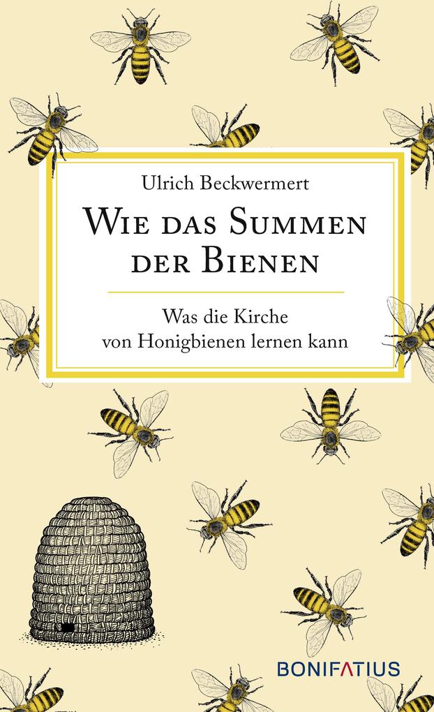 Produktbild: Wie das Summen der Bienen | Ukrich Beckwermert