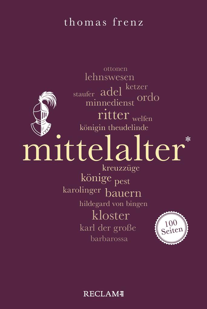 Produktbild: Mittelalter. 100 Seiten | Thomas Frenz