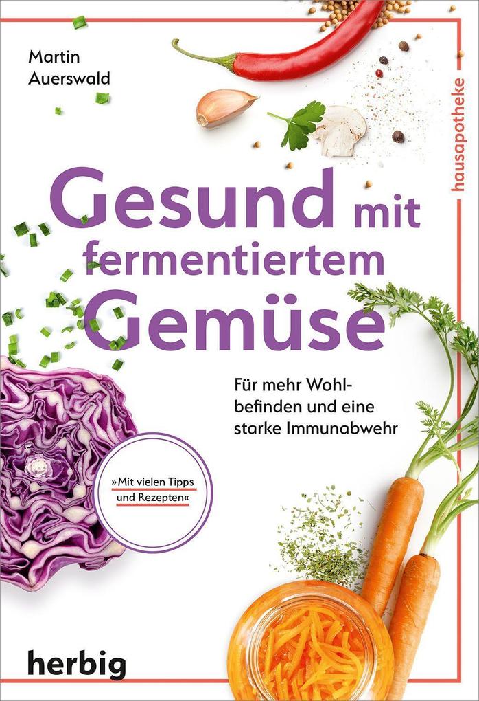 Produktbild: Gesund mit fermentiertem Gemüse | Martin Auerswald