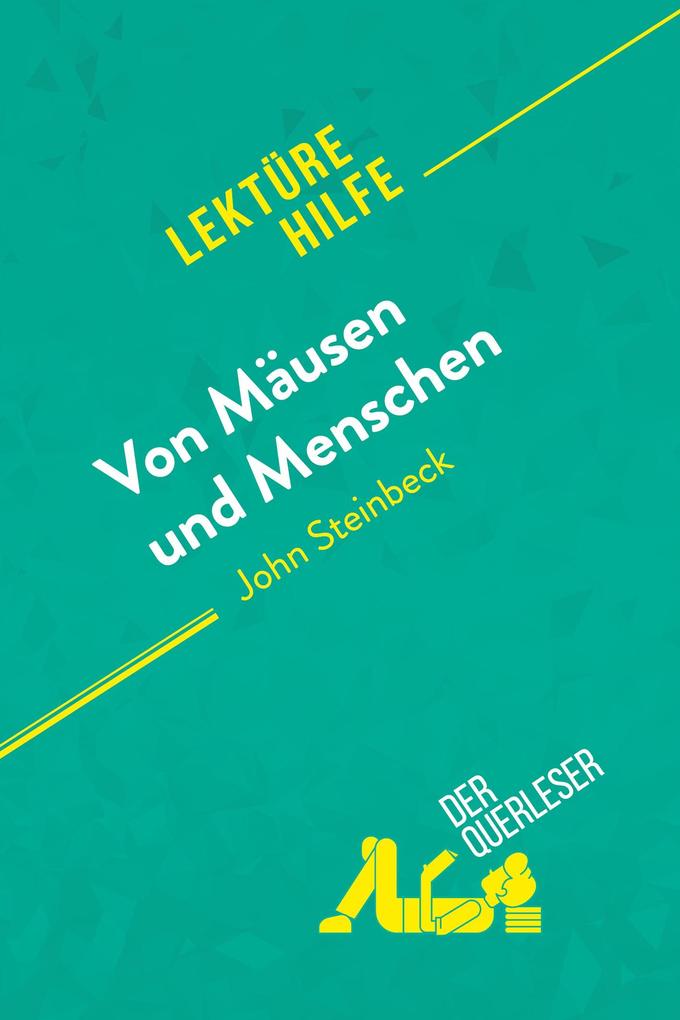 Produktbild: Von Mäusen und Menschen von John Steinbeck (Lektürehilfe) | der Querleser