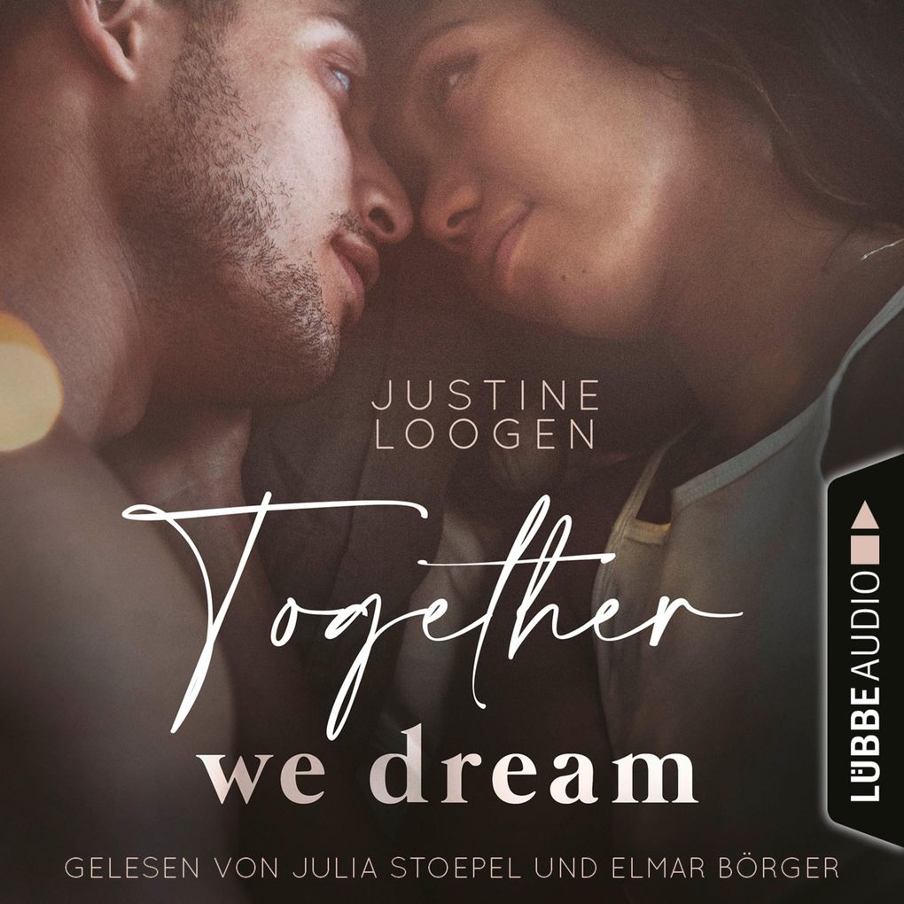 Produktbild: Together we dream - Together-Reihe, Teil 1 | Justine Loogen