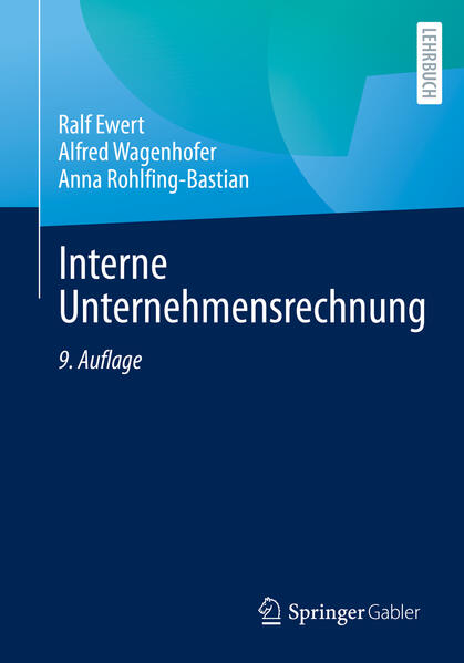 Produktbild: Interne Unternehmensrechnung | Ralf Ewert, Alfred Wagenhofer, Anna Rohlfing-Bastian