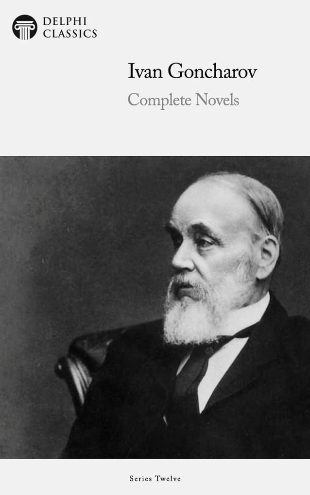 Produktbild: Delphi Complete Novels of Ivan Goncharov (Illustrated) | Ivan Goncharov