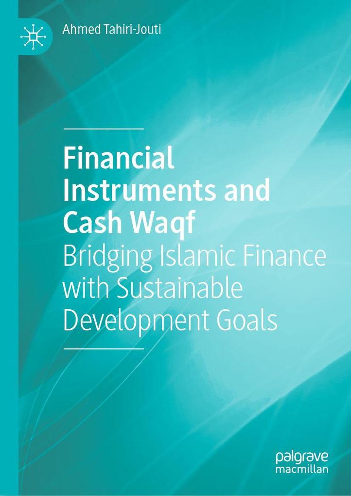 Produktbild: Financial Instruments and Cash Waqf | Ahmed Tahiri-Jouti