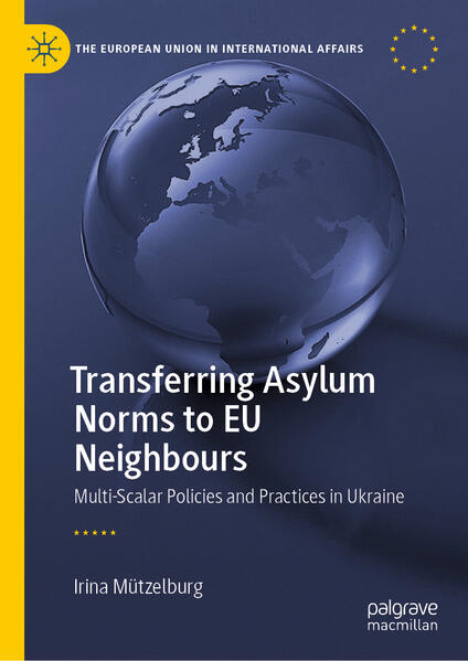 Produktbild: Transferring Asylum Norms to EU Neighbours | Irina Mützelburg
