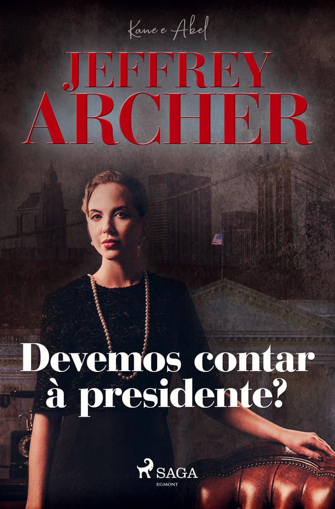 Produktbild: Devemos contar à presidente? | Jeffrey Archer