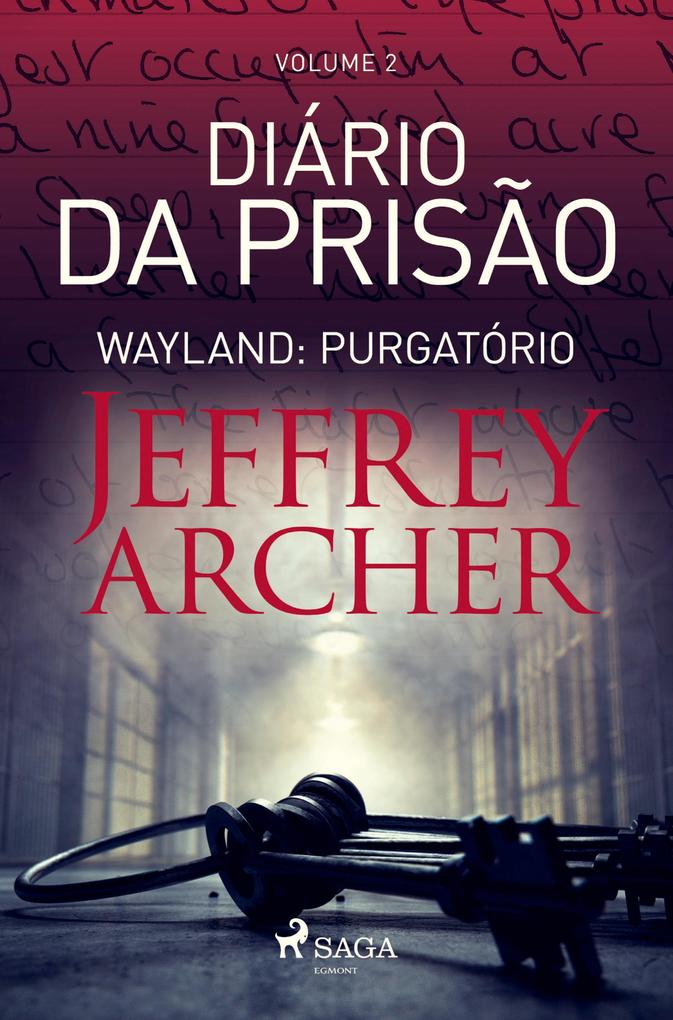 Produktbild: Diário da prisão, Volume 2 - Wayland: Purgatório | Jeffrey Archer
