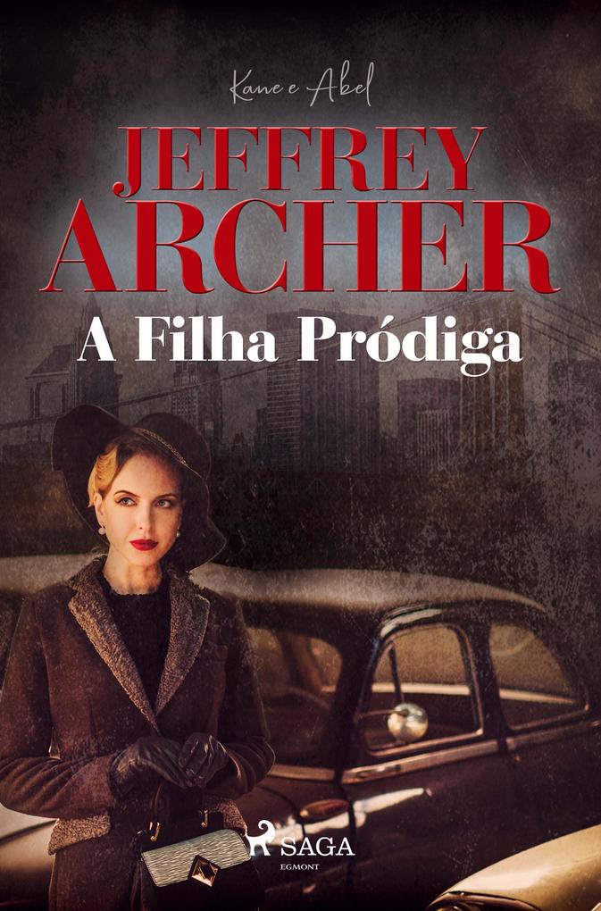 Produktbild: A Filha Pródiga | Jeffrey Archer