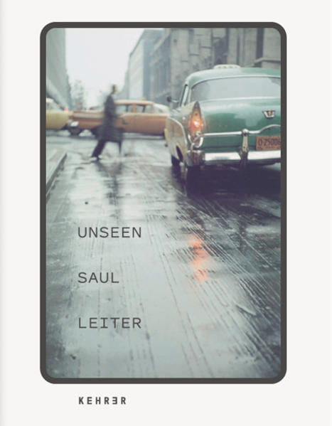 Produktbild: Unseen Saul Leiter | Margit Erb, Michael Parillo
