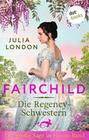 Fairchild - Die Regency-Schwestern