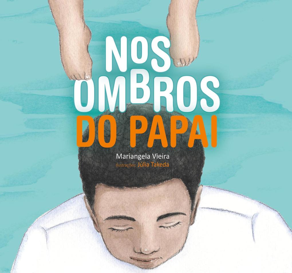 Produktbild: Nos Ombros do Papai | Mariangela Vieira