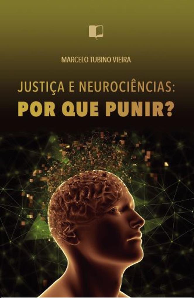 Produktbild: Justiça e neurociências: por que punir? | Marcelo Tubino