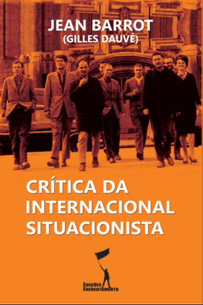 Produktbild: Crítica da Internacional Situacionista | Jean Barrot, Gilles Dauvé