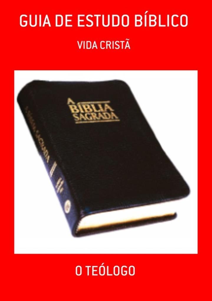 Produktbild: GUIA DE ESTUDO BÍBLICO - VIDA CRISTÃ | Escriba de Cristo