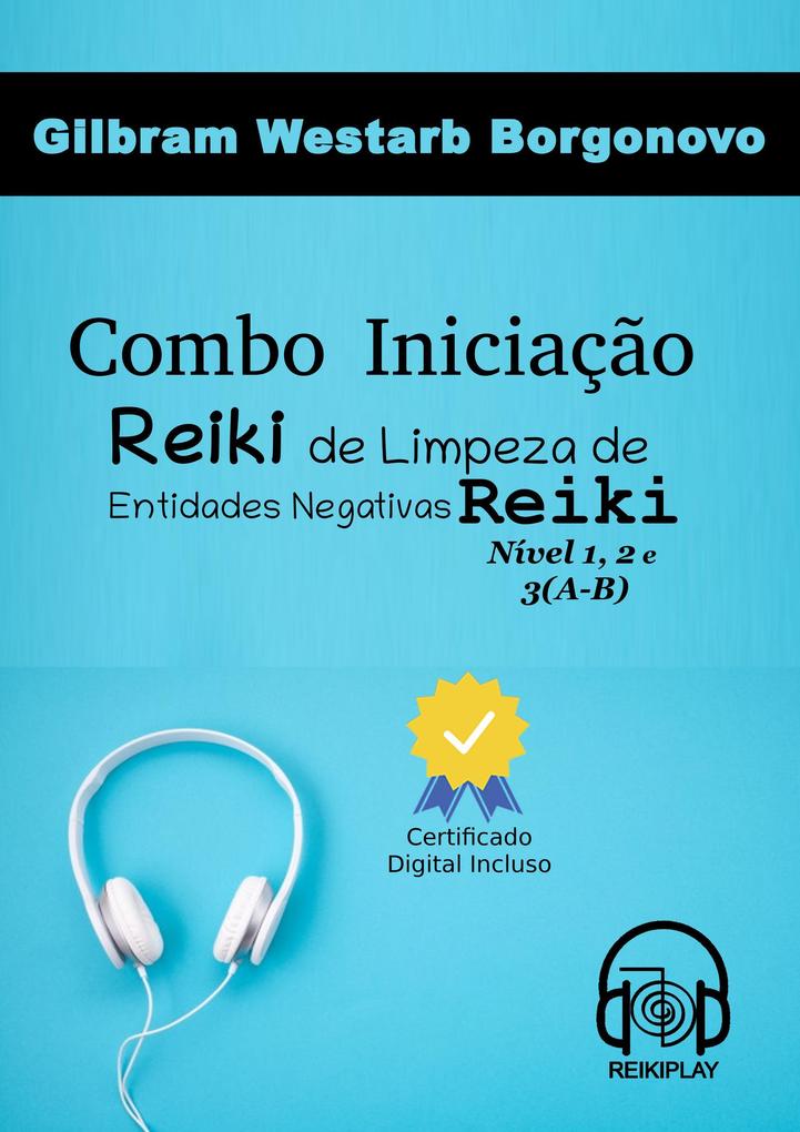 Produktbild: Reiki Play© Combo Iniciação Reiki | Gilbram Westarb Borgonovo