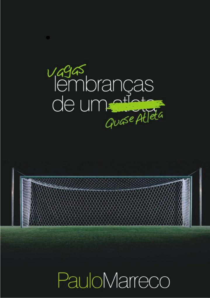 Produktbild: VAGAS LEMBRANÇAS DE UM -QUASE- ATLETA | Paulo Marreco