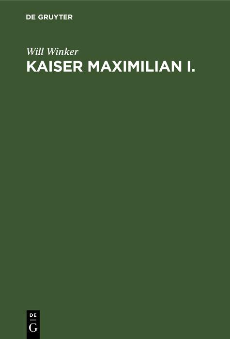 Produktbild: Kaiser Maximilian I. | Will Winker