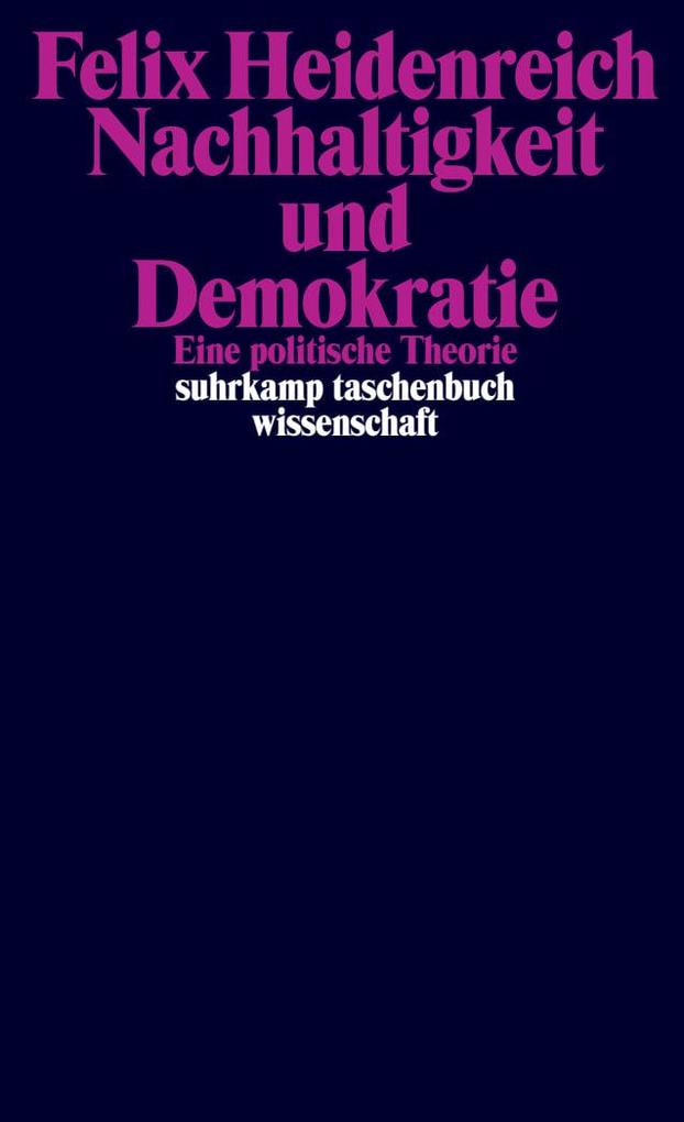 Produktbild: Nachhaltigkeit und Demokratie | Felix Heidenreich