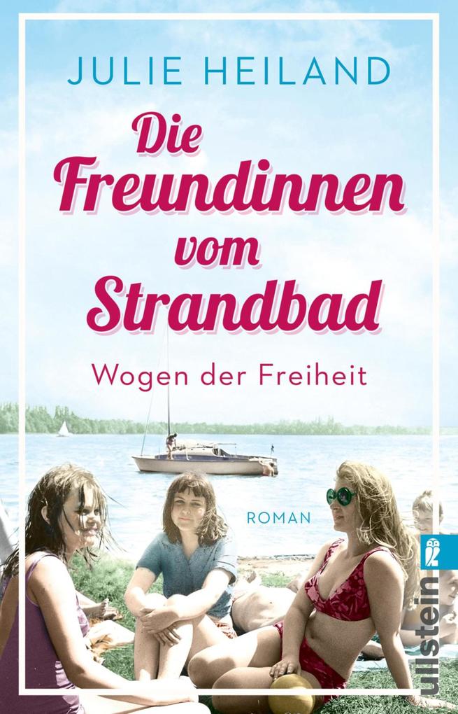 Produktbild: Die Freundinnen vom Strandbad | Julie Heiland