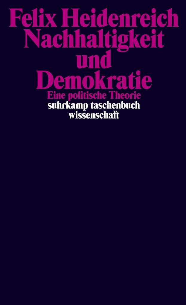 Produktbild: Nachhaltigkeit und Demokratie | Felix Heidenreich