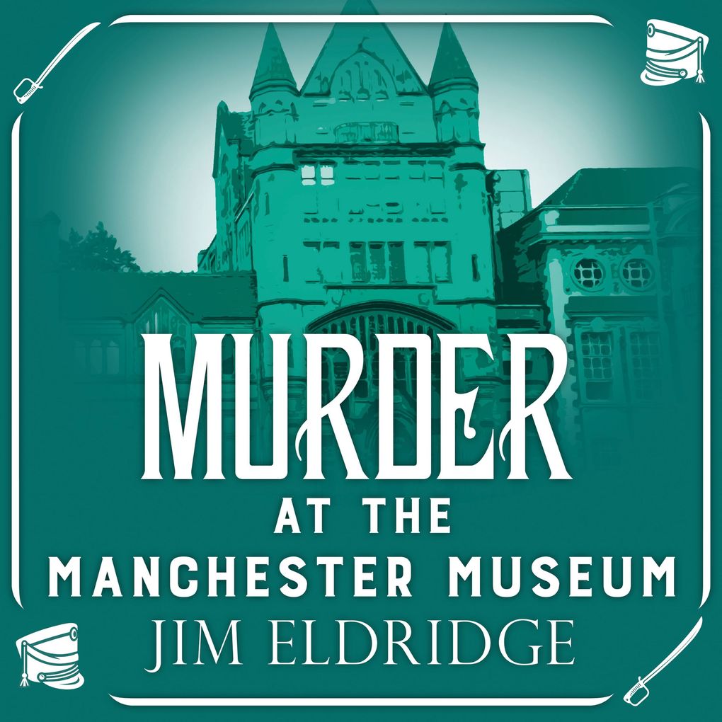 Produktbild: Murder at the Manchester Museum | Jim Eldridge