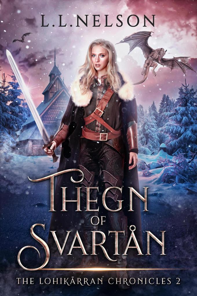 Thegn of Svartån (The Lohikärran Chronicles, #2) als eBook epub