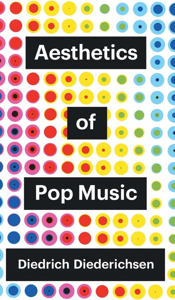 Produktbild: Aesthetics of Pop Music | Diedrich Diederichsen