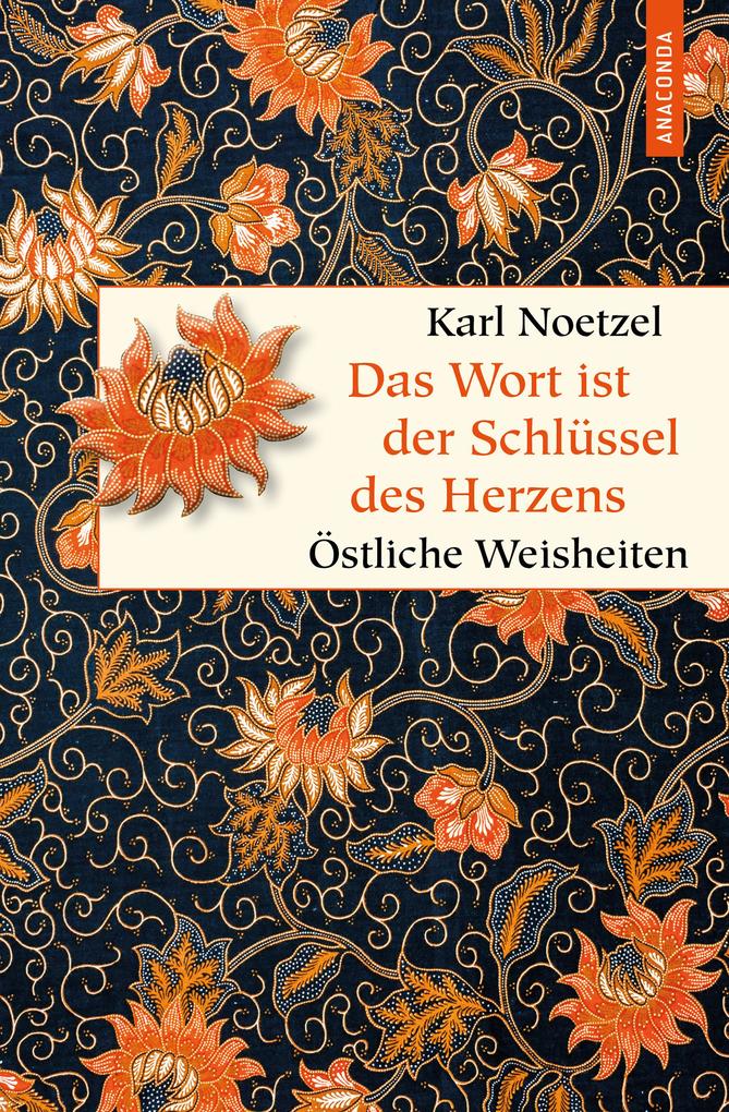 Produktbild: Das Wort ist der Schlüssel des Herzens. Östliche Weisheiten