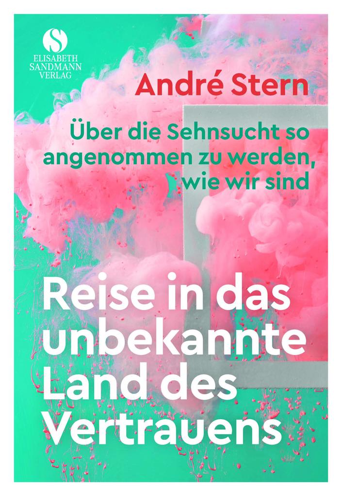 Produktbild: Reise in das unbekannte Land des Vertrauens | André Stern