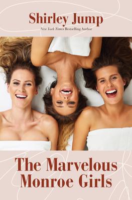 Produktbild: The Marvelous Monroe Girls | Shirley Jump