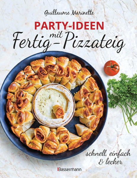 Produktbild: Party-Ideen mit Fertig-Pizzateig - Schnell, einfach, lecker! | Guillaume Marinette