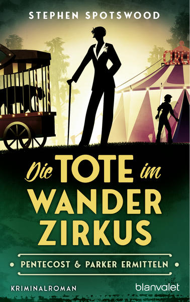 Produktbild: Die Tote im Wanderzirkus | Stephen Spotswood