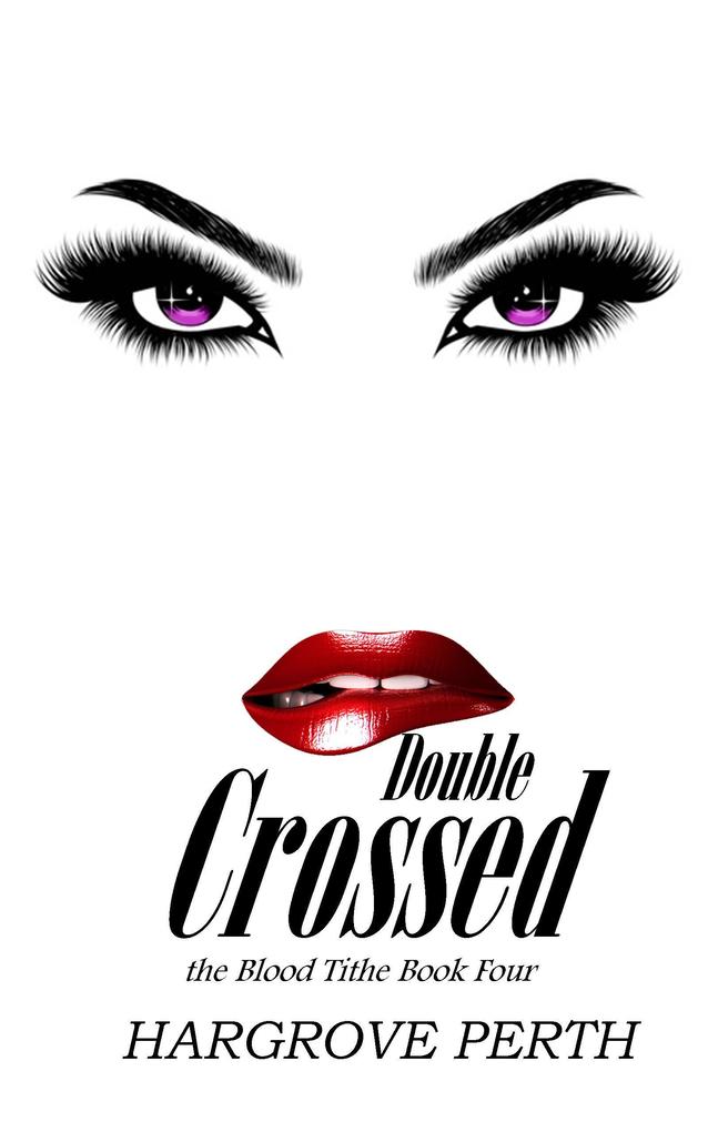 Produktbild: Double Crossed (Blood Tithe, #4) | Hargrove Perth