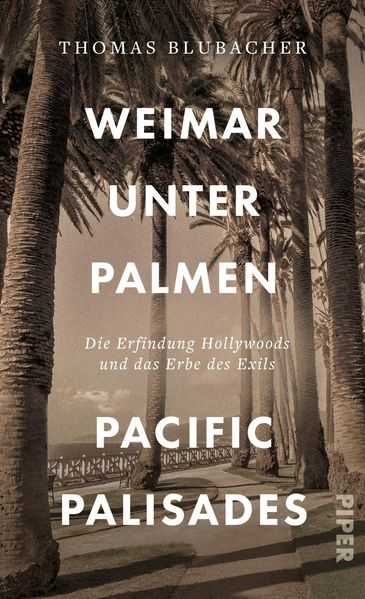 Produktbild: Weimar unter Palmen - Pacific Palisades | Thomas Blubacher