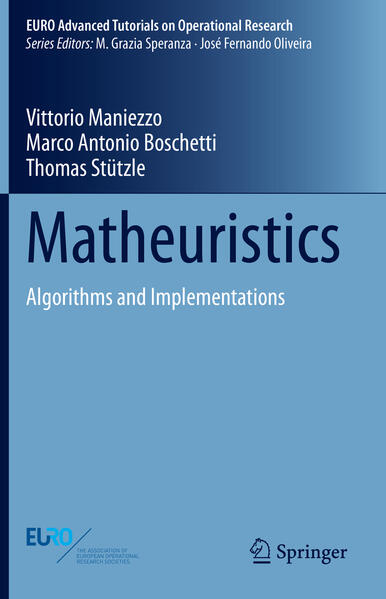 Produktbild: Matheuristics | Vittorio Maniezzo, Marco Antonio Boschetti, Thomas Stützle