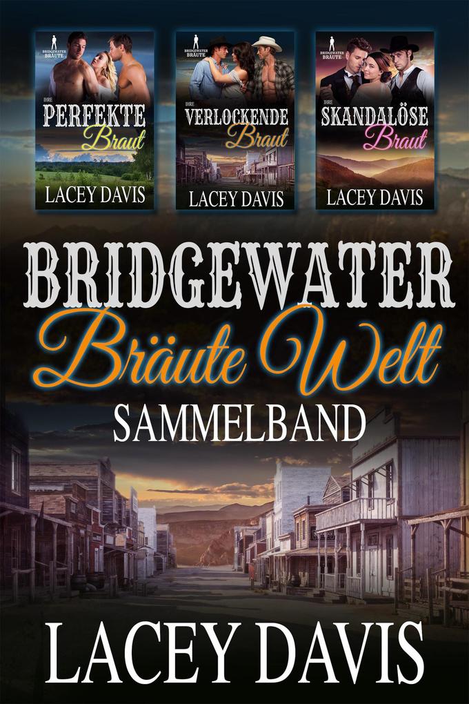 Produktbild: Bridgewater Bräute Welt Sammelband | Lacey Davis